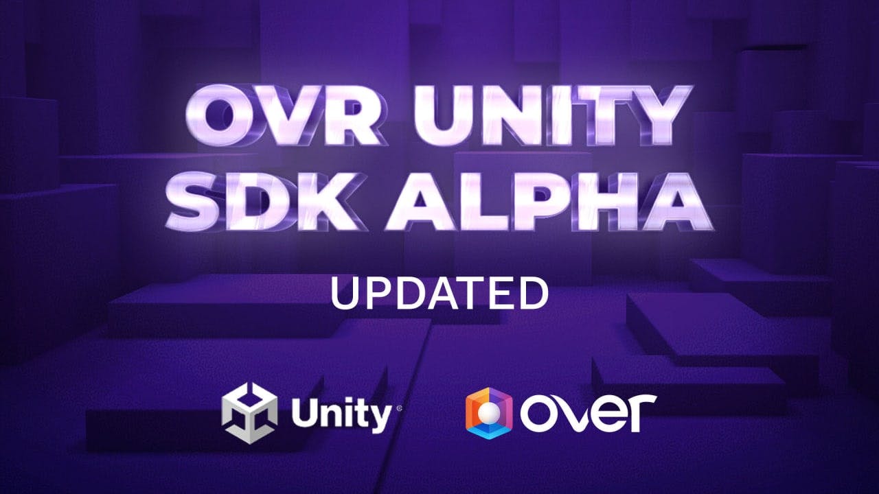 Mise à jour de la version Alpha d’OVER Unity SDK