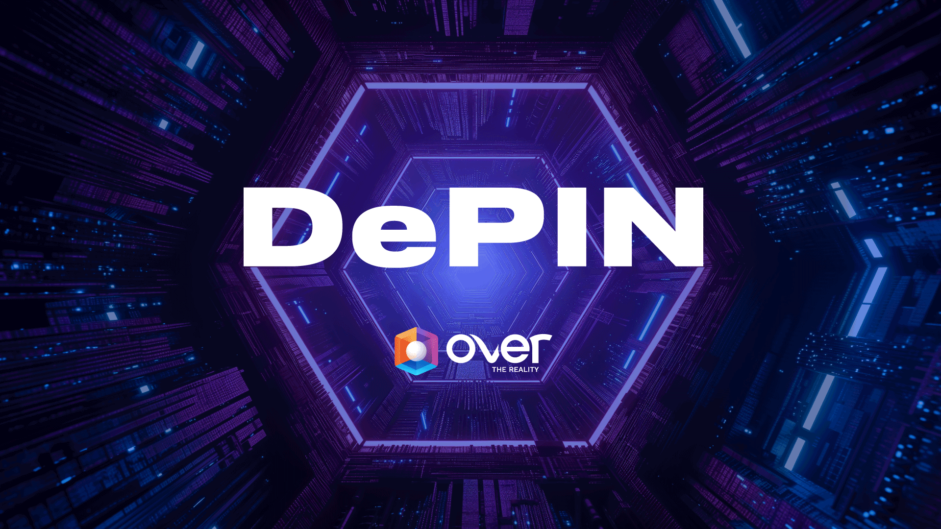 OVER's DePIN: Pioneering the Future of Decentralized 3D Mapping