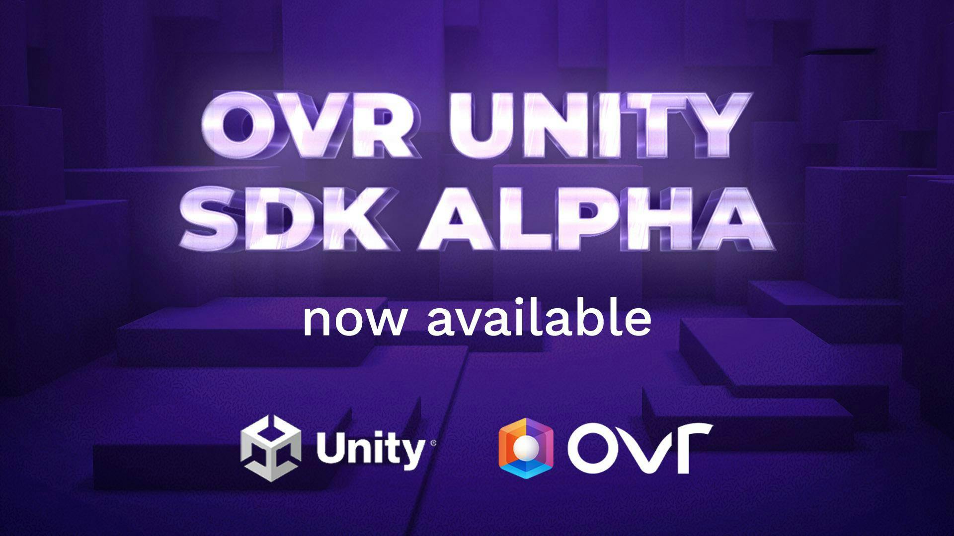 OVR Unity SDK Alpha is now Available!