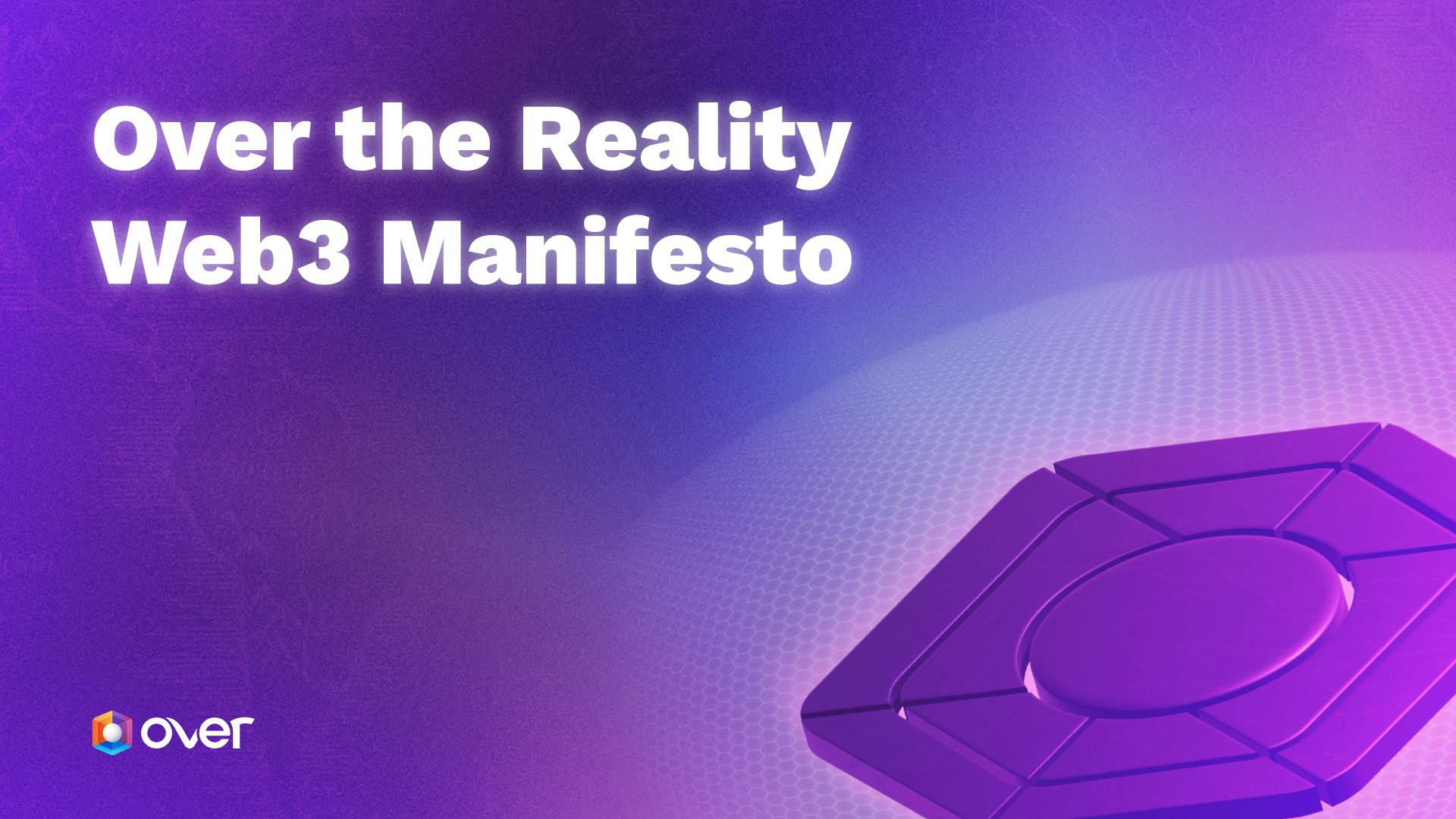 Over the Reality Web3 Manifesto