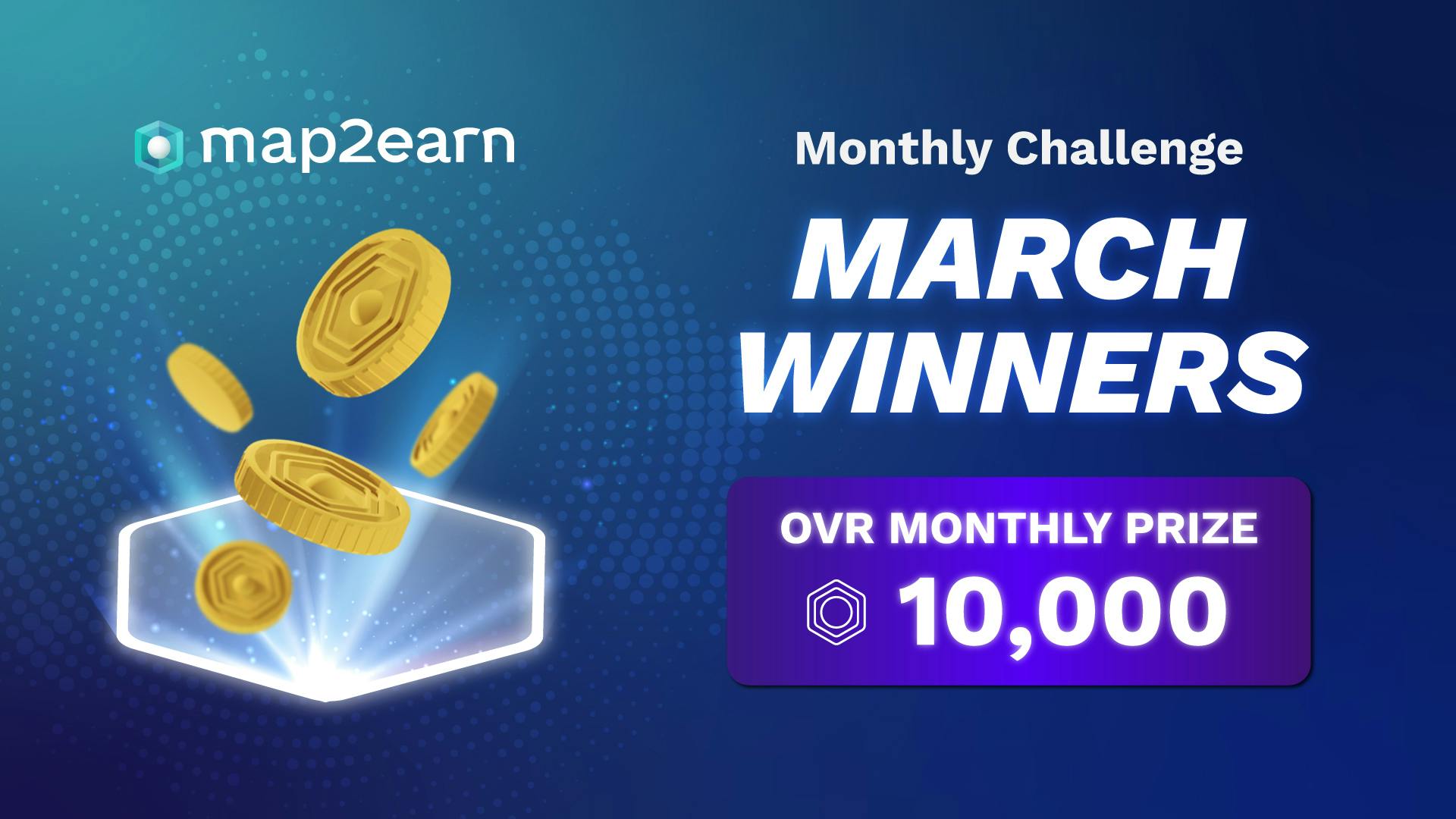 March OVER map2earn® winners announced!