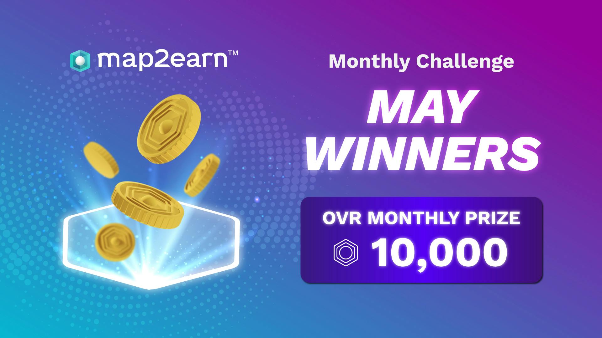 OVER map2earn™ –May winners