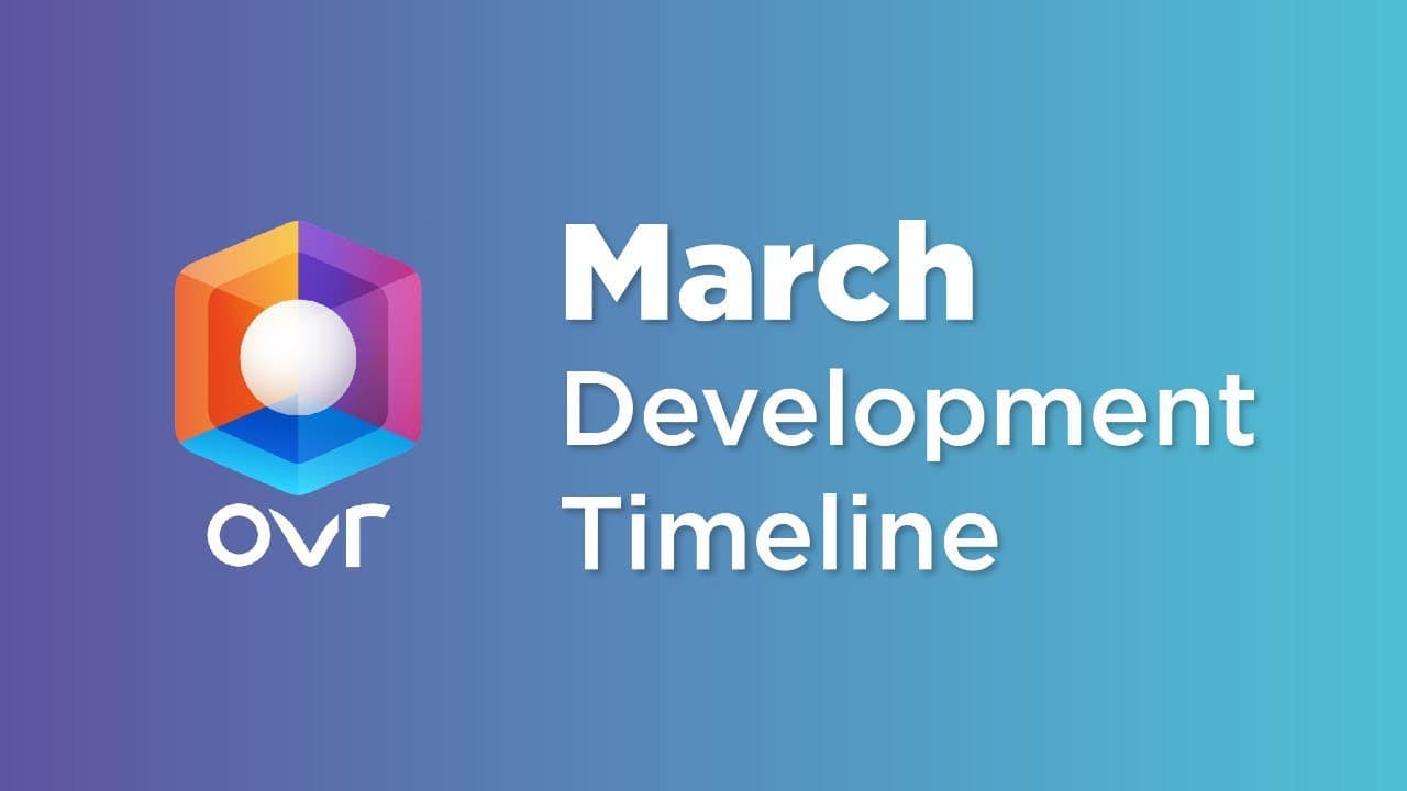 Calendrier de développement d’OVER pour le mois de mars