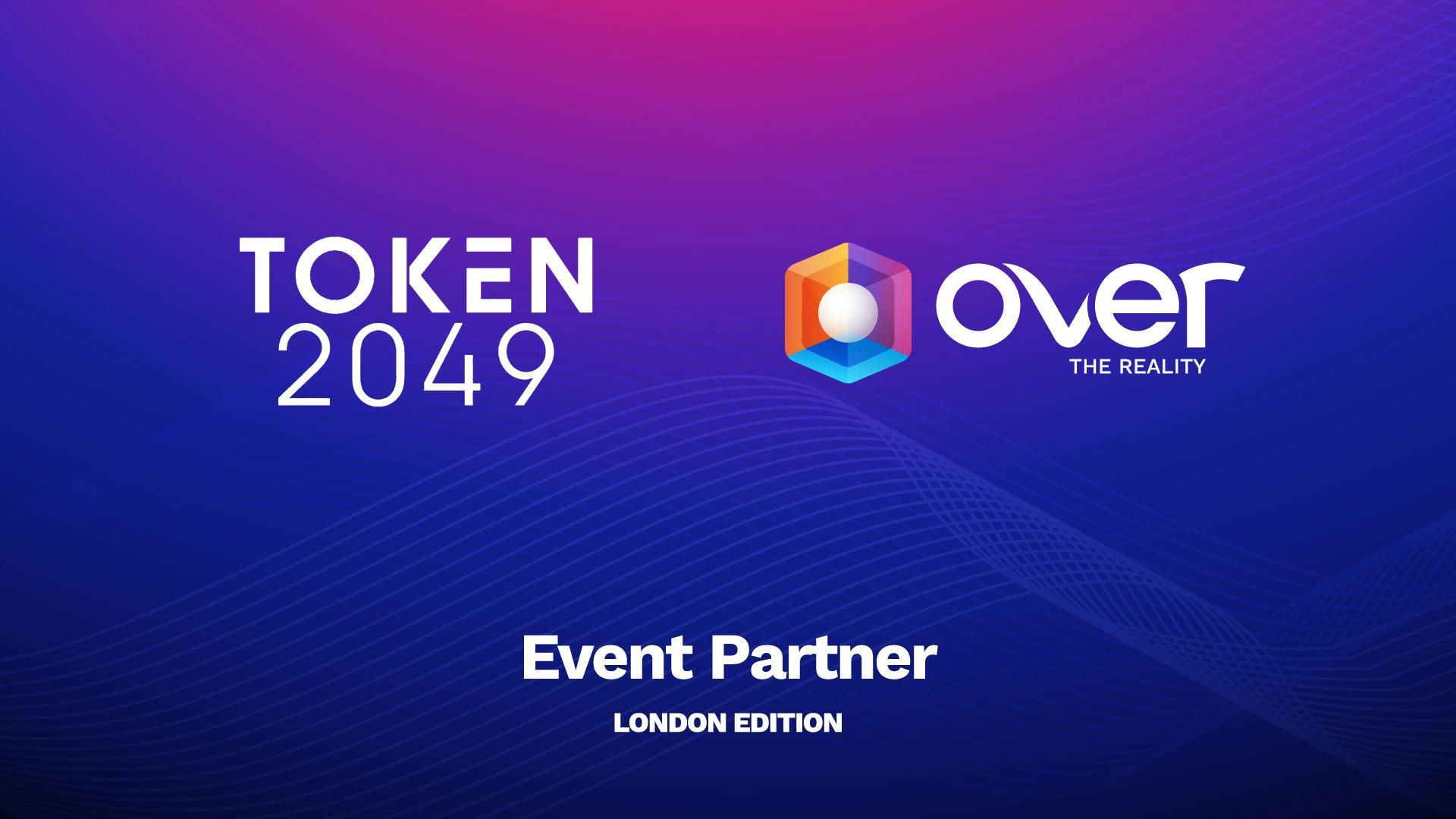 Token 2049 London Edition: AR, Map2Earn, and more