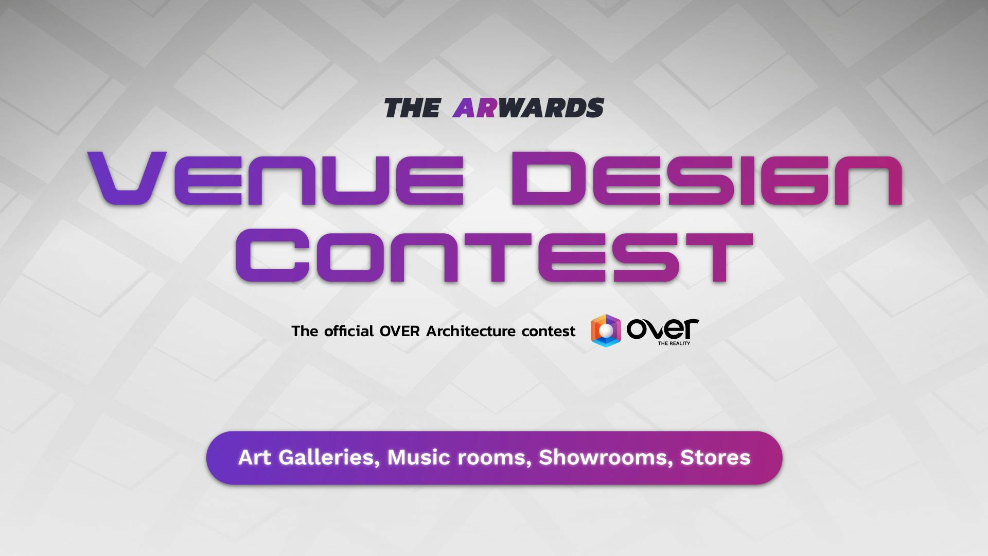 Venue Design Contest: the OVER ARwards revamped edition